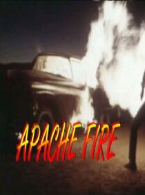 Watch Apache Fire