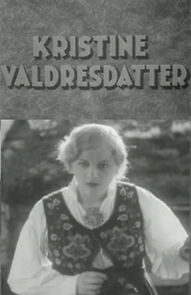 Watch Kristine Valdresdatter