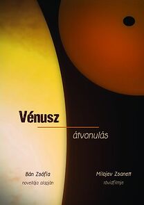 Watch Vénusz átvonulás (Short 2013)