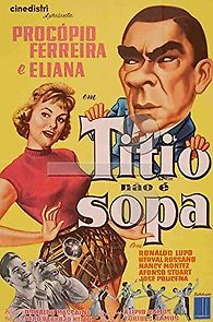 Watch Titio Não É Sopa