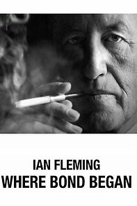 Watch Ian Fleming: Where Bond Began