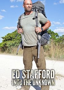 Watch Ed Stafford: Into the Unknown