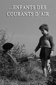 Watch ...Enfants des courants d'air (Short 1959)