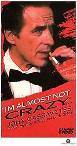 Watch I'm Almost Not Crazy: John Cassavetes - the Man and His Work