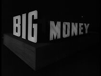 Watch Big Money (Short 1937)