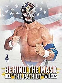 Watch Behind the Mask: Del the Patriot Wilkes