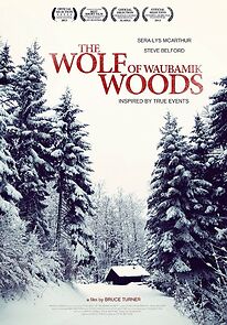 Watch The Wolf of Waubamik Woods (Short 2013)