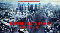 Watch Apocalypse: Hope for Life