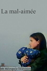 Watch La mal-aimée