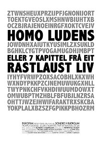 Watch Homo Ludens - eller 7 kapittel frå eit rastlaust liv