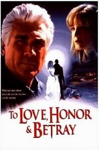 Watch To Love, Honor & Betray