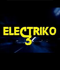 Watch Electriko 3 (Short 2007)