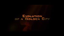 Watch NT2: Evolution of a Golden City