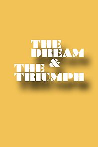 Watch The Dream and the Triumph (Short 1986)