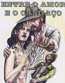 Watch Entre Amor e O Cangaço