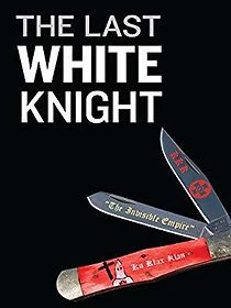 Watch The Last White Knight