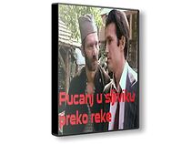 Watch Pucanj u sljiviku preko reke