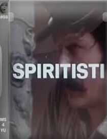 Watch Spiritisti