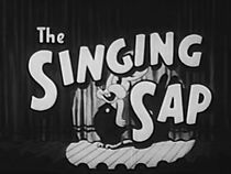Watch The Singing Sap (Short 1930)