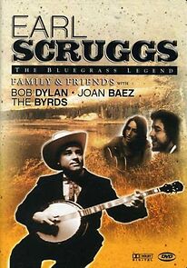 Watch Earl Scruggs: The Bluegrass Legend - Family & Friends