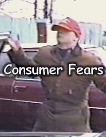 Watch Consumer Fears (Short 1989)