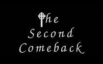 Watch The Second Comeback (Short 1999)
