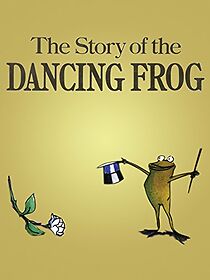 Watch The Story of the Dancing Frog