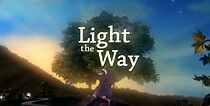 Watch Light the Way (Short 2012)
