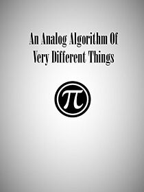Watch An Analog Algorithm of Very Different Things
