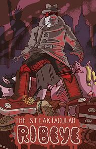 Watch The Steaktacular RibEye (Short 2015)
