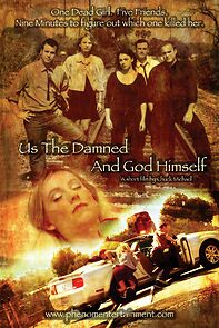 Watch Us the Damned and God Himself (Short 2008)