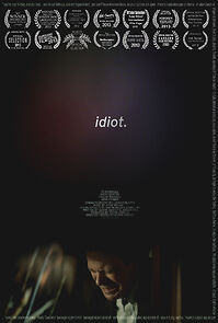 Watch Idiot. (Short 2013)