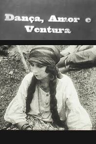 Watch Dança, Amor e Ventura