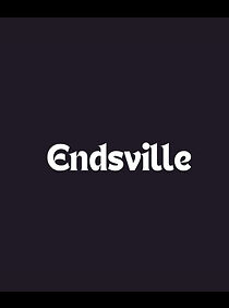 Watch Endsville