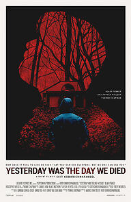 Watch Yesterday Was the Day We Died (Short 2016)