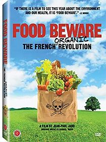 Watch Food Beware: The French Organic Revolution