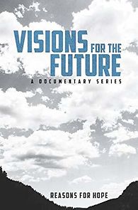 Watch Visions for the Future