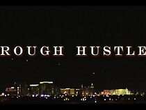 Watch Rough Hustle