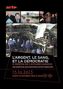 Watch L'argent, le sang et la démocratie - À propos de l'affaire Karachi