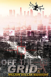 Watch Off the Grid: Million Dollar Manhunt (TV Special 2011)