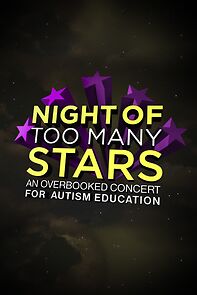 Watch Night of Too Many Stars: An Overbooked Concert for Autism Education (TV Special 2008)
