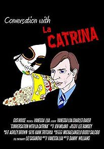 Watch Conversation with La Catrina