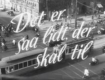 Watch Det er så lidt, der skal til (Short 1948)