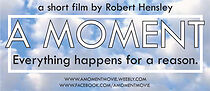 Watch A Moment (Short 2016)