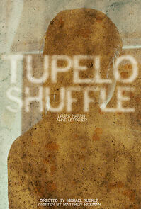 Watch Tupelo Shuffle (Short 2011)