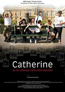 Watch Catherine ou les atomes d'une âme paumée
