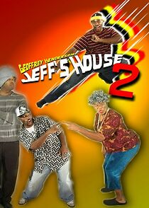 Watch Jeff's House 2
