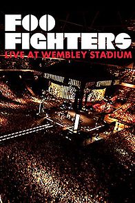 Watch Foo Fighters: Live at Wembley Stadium