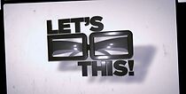 Watch Let's Do This!