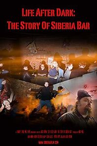 Watch Life After Dark: The Story of Siberia Bar